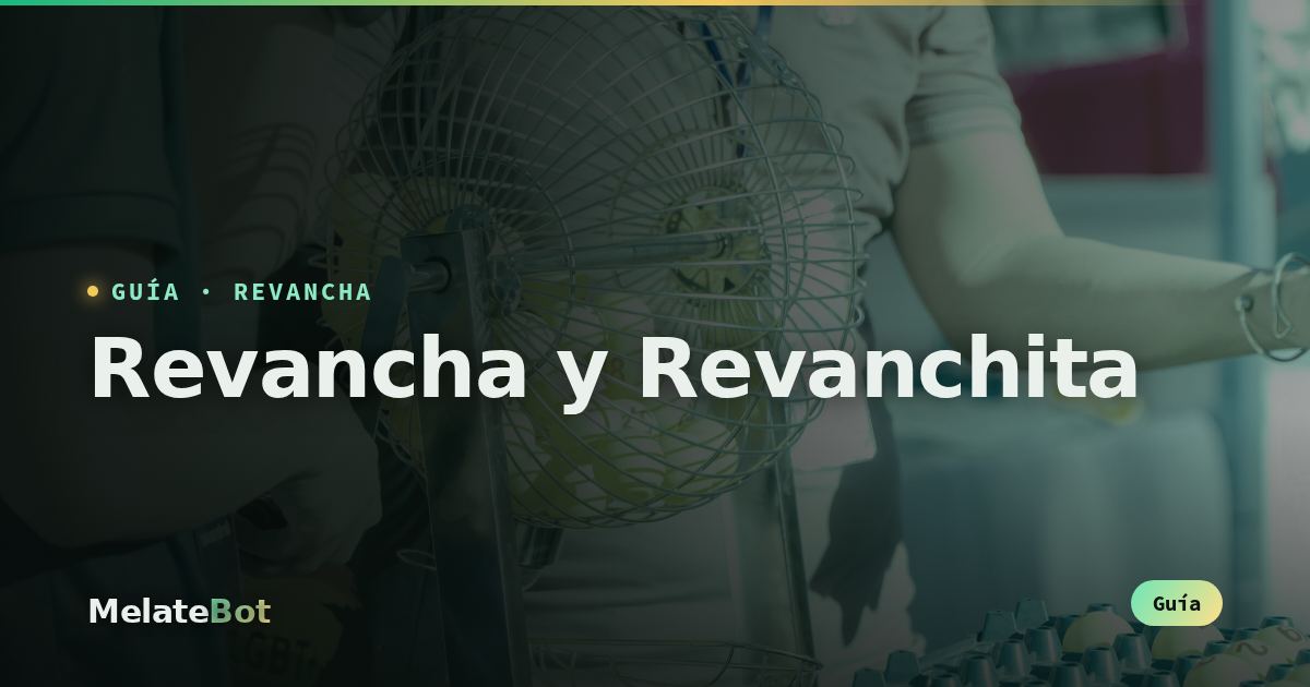 Melate Revancha y Revanchita: qué son y cómo se juegan