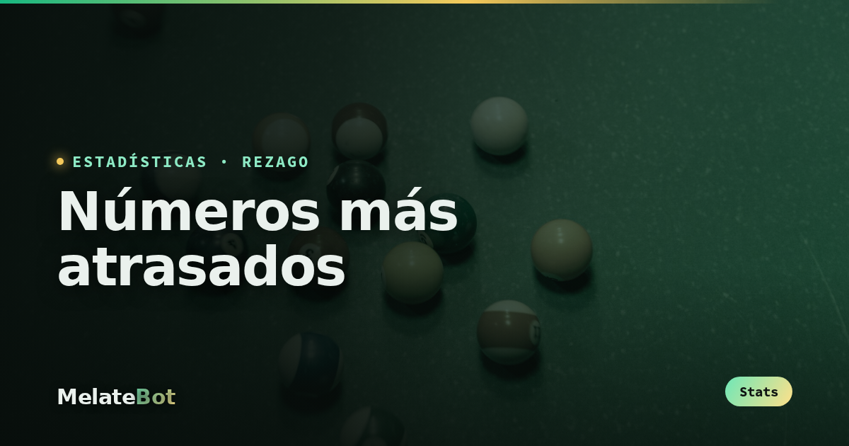 Números más atrasados de Melate: qué es el rezago y cuáles llevan más sin salir